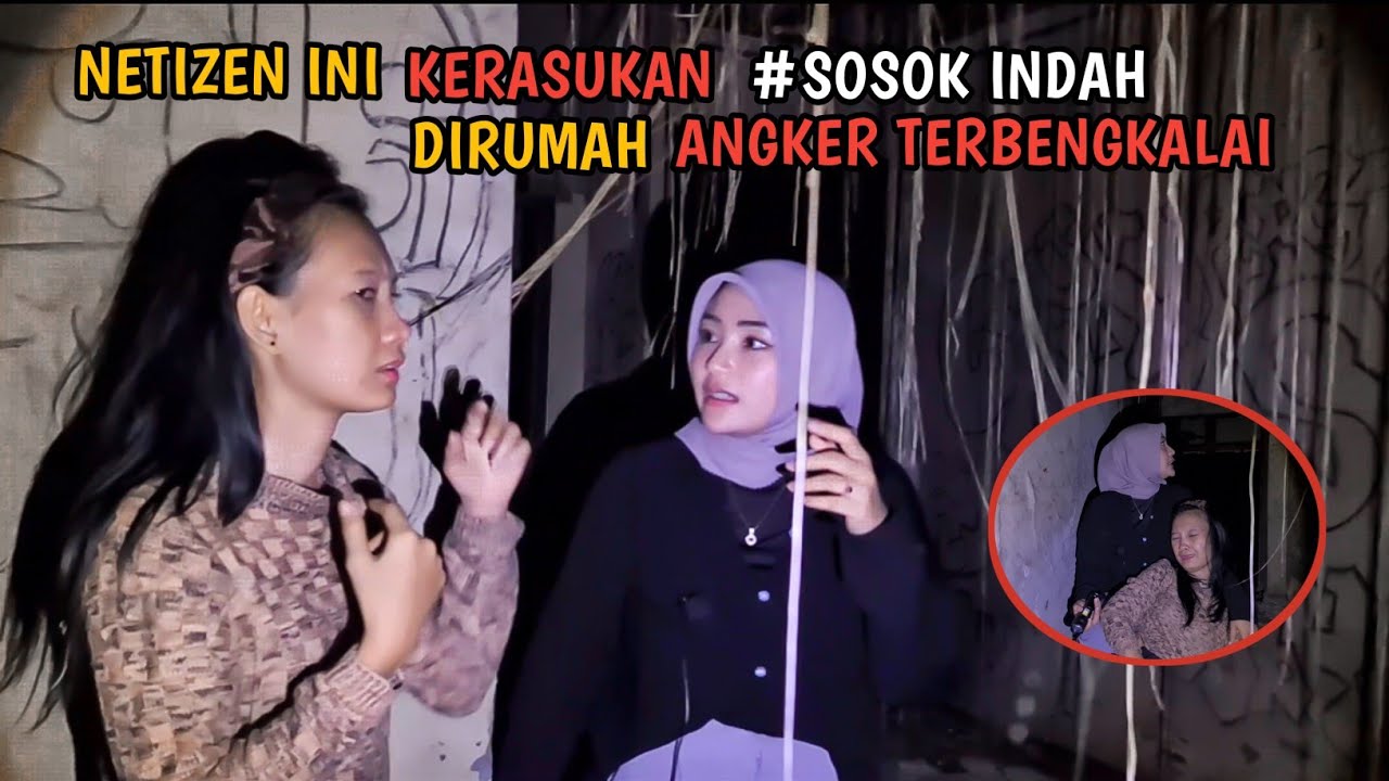 BAWA NETIZEN EXPLORE DIRUMAH ANGKER TERBENGKALAI MALAH KERASUKAN GK SADAR