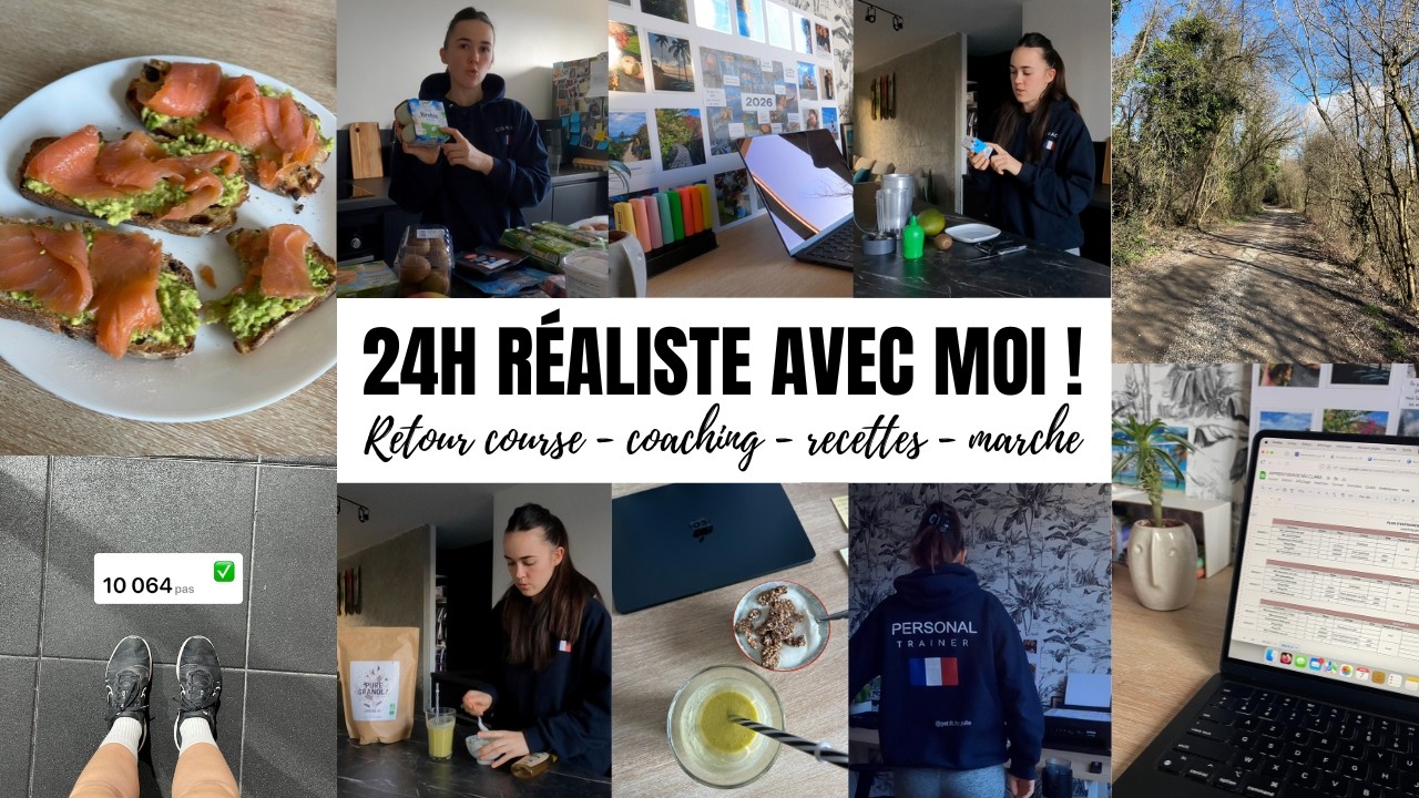 24h réaliste avec moi : retour course, coaching, recettes, marche