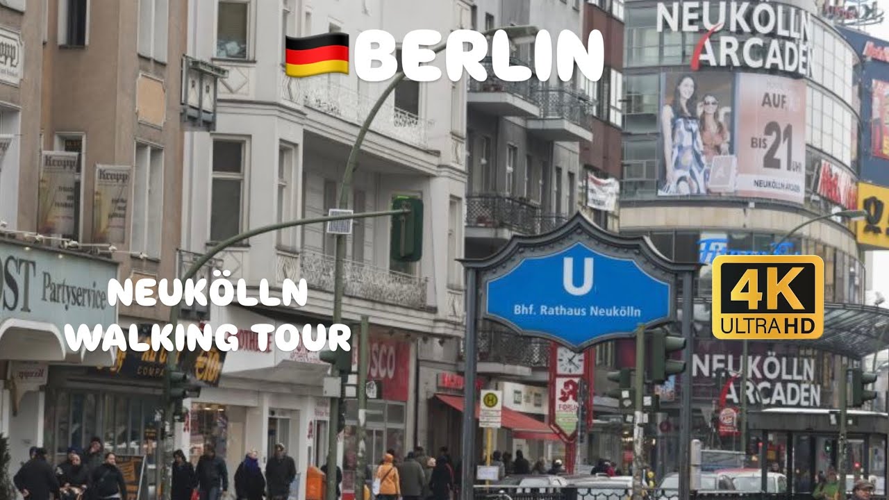 Berlin, Germany – Neukölln | Exploring One of Berlin’s Most Notorious Districts | 4K-HD  | July 2024