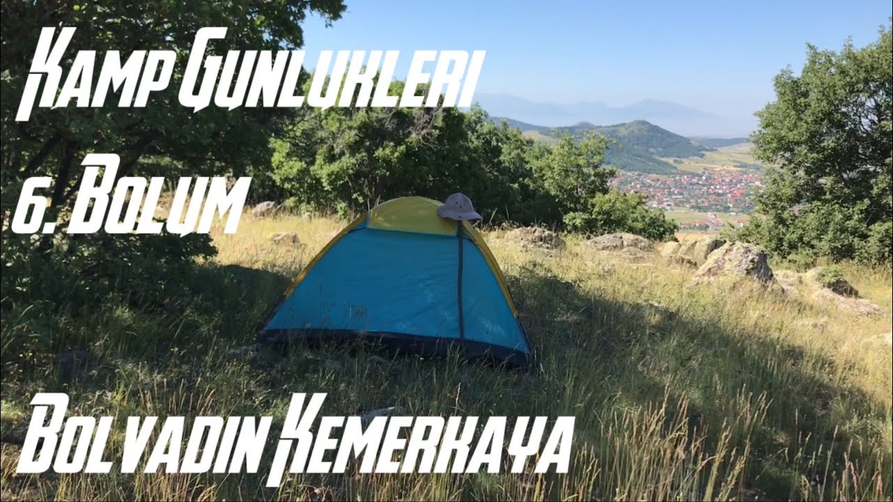 Kamp Günlükleri 6. Bölüm Afyon Bolvadin Kemerkaya Solo Yürüyüş