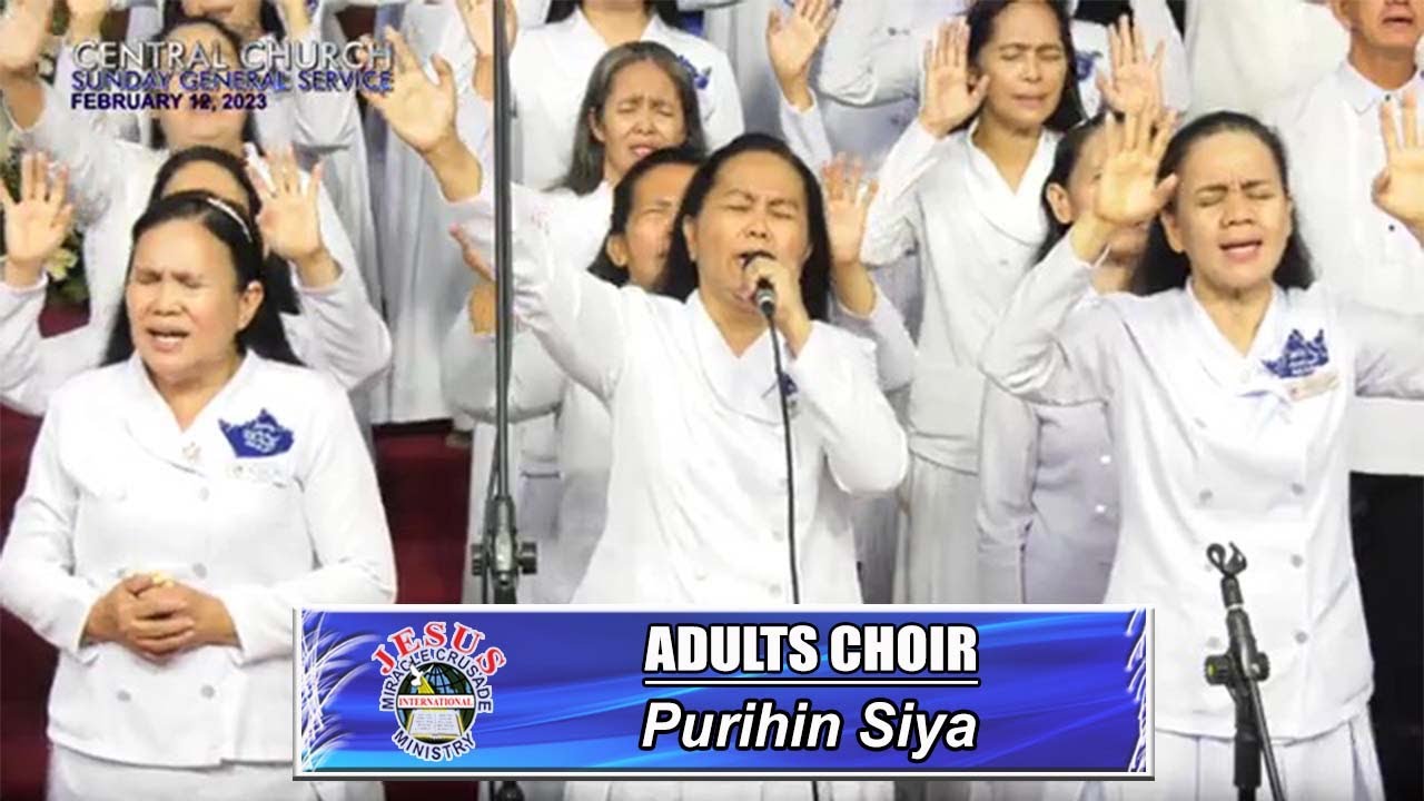JMCIM | Purihin Siya | Adults Choir | February 12, 2023