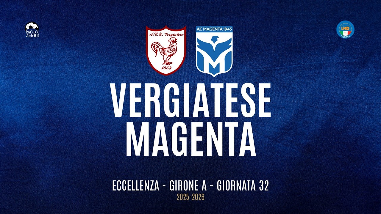 [HIGHLIGHTS] Eccellenza Girone A 25/26 | Giornata 32 | Vergiatese - Magenta
