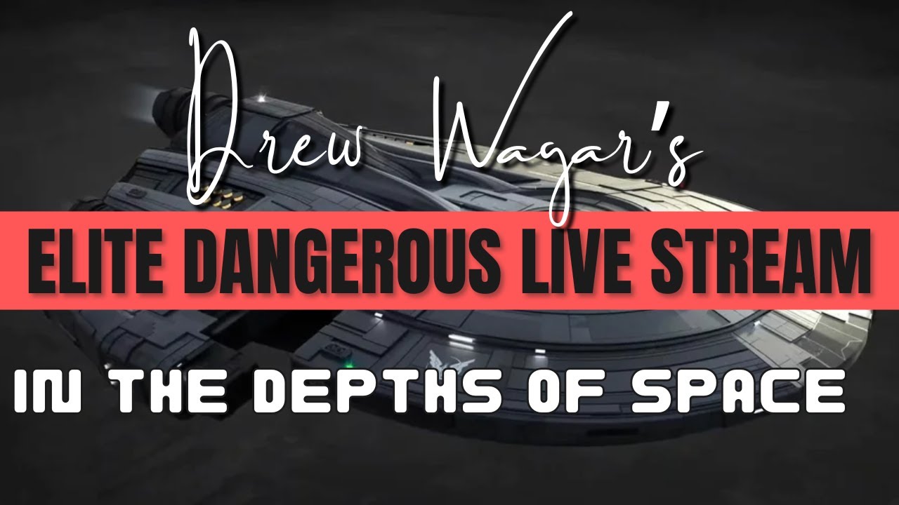 The Officially unofficial Elite Dangerous Live Stream 28/01/2026
