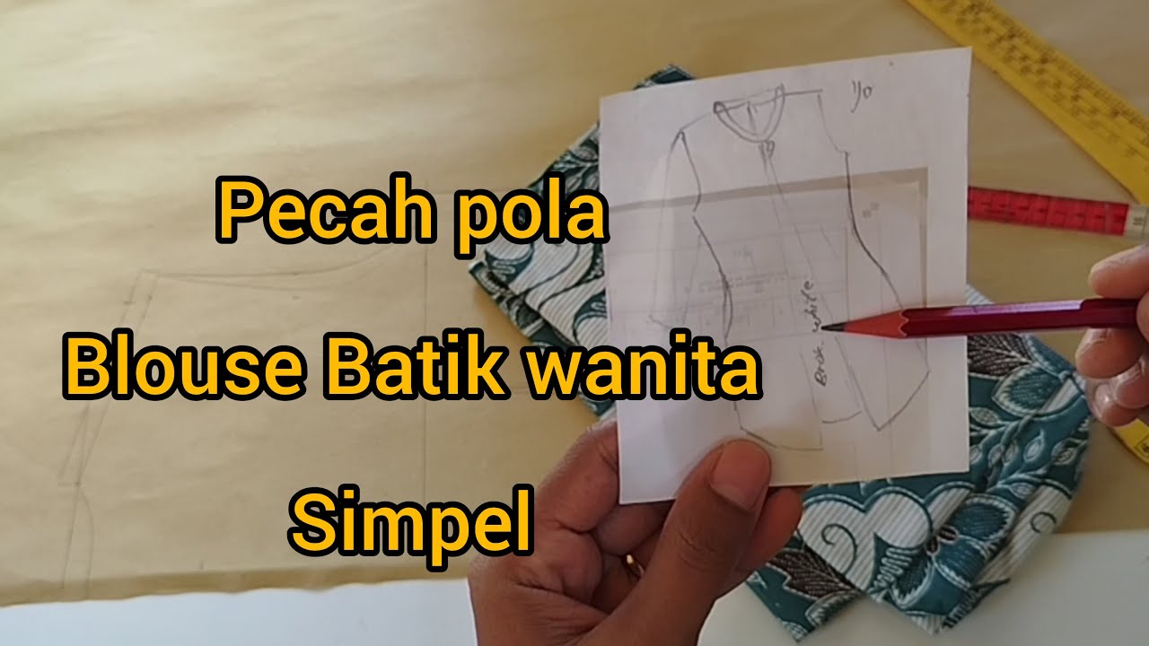 pecah pola  , pola baju batik wanita, pola baju wanita