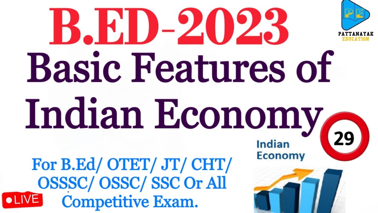 Basic Features of Indian Economy || Indian Economy || Class - 29 || All Competitive Exam