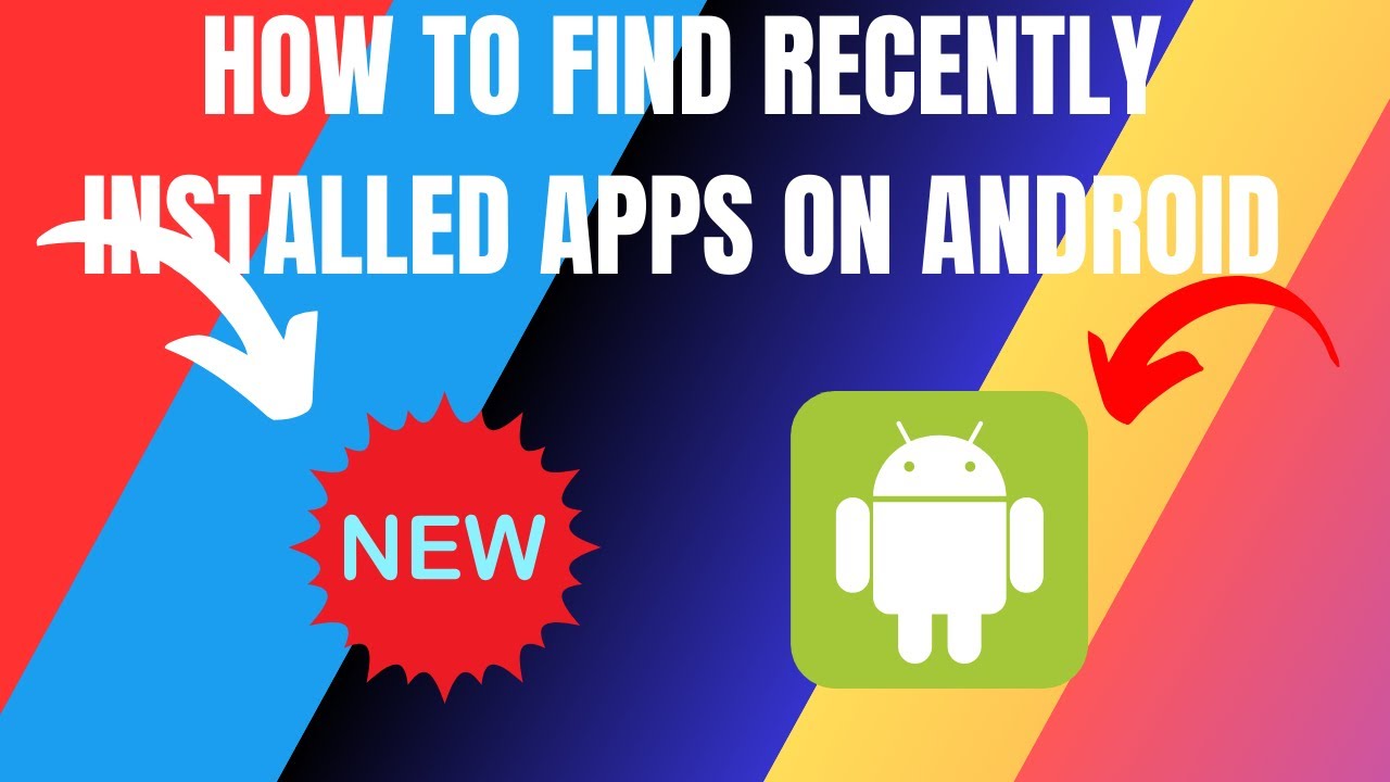How to Find Recently Installed Apps on Android (2025)
