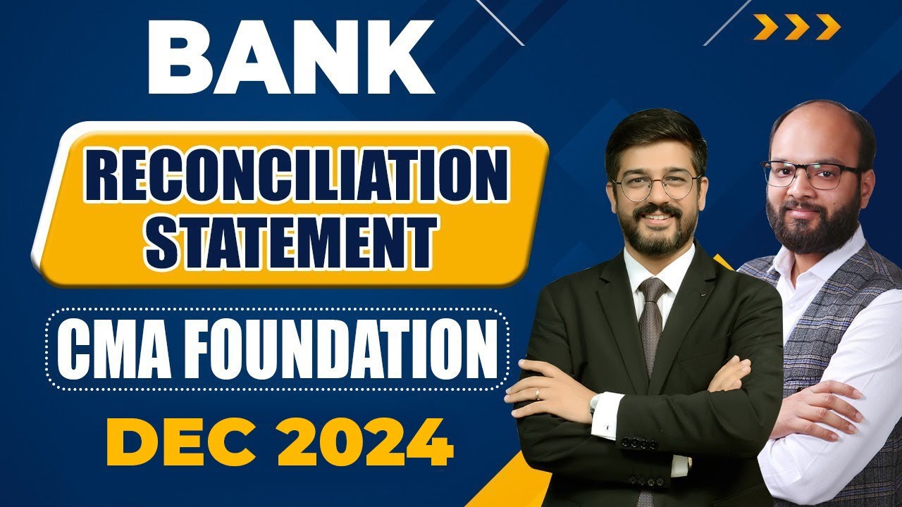 Bank Reconciliation Statement One Shot | CMA Foundation Dec 24 | CMA Foundation Accounts | ICMAI