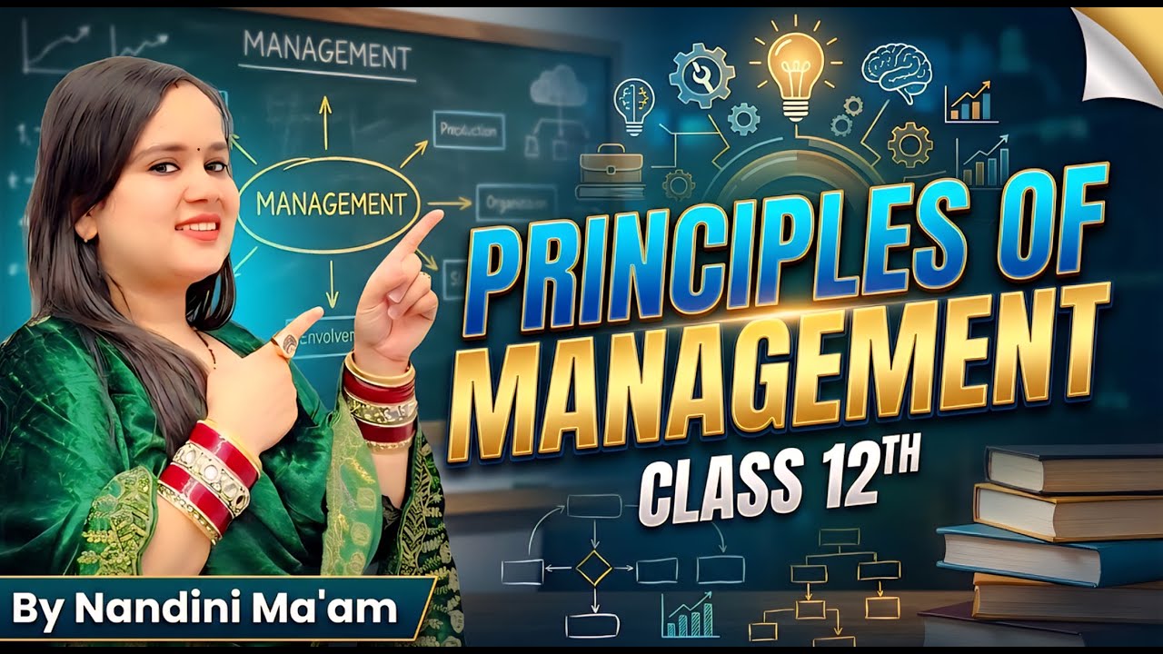 ONE SHOT REVISION OF PRINCIPLES OF MANAGEMENT | CLASS 12TH BUSINESS STUDIES | BY NANDINI MA'AM