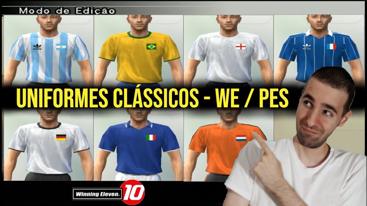 EDITEI TODOS OS UNIFORMES CLÁSSICOS DO WINNING ELEVEN 10 / PES 6 PS2!