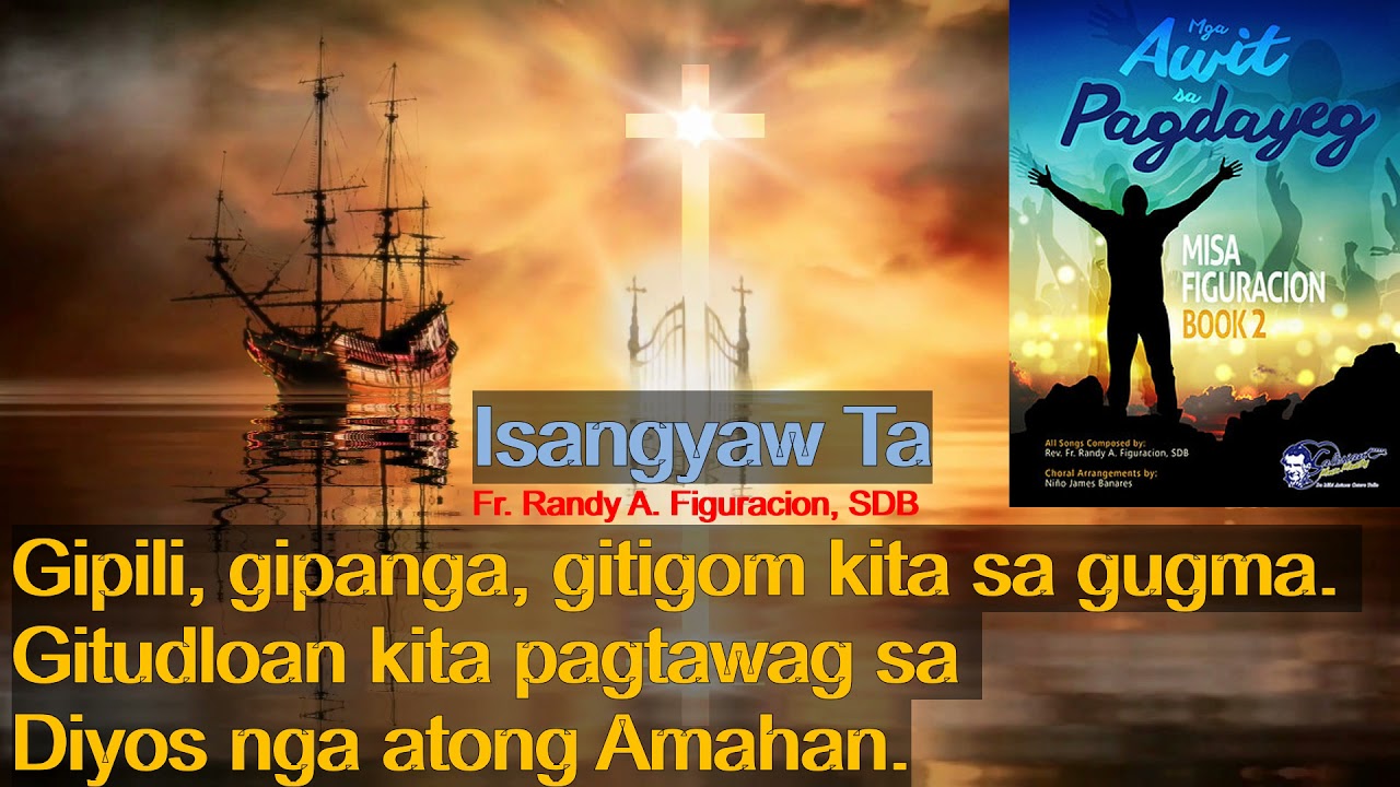 Magkahiusa, Isangyaw ta, Awitan ta ang Ginoo | with lyrics | by Fr. Randy Figuracion, SDB