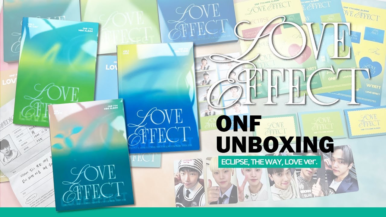 💿UNBOXING💿 ONF 7th Mini Album 'LOVE EFFECT' [ECLIPSE, THE WAY, LOVE Ver.]  온앤오프  '러브이펙트' 개봉