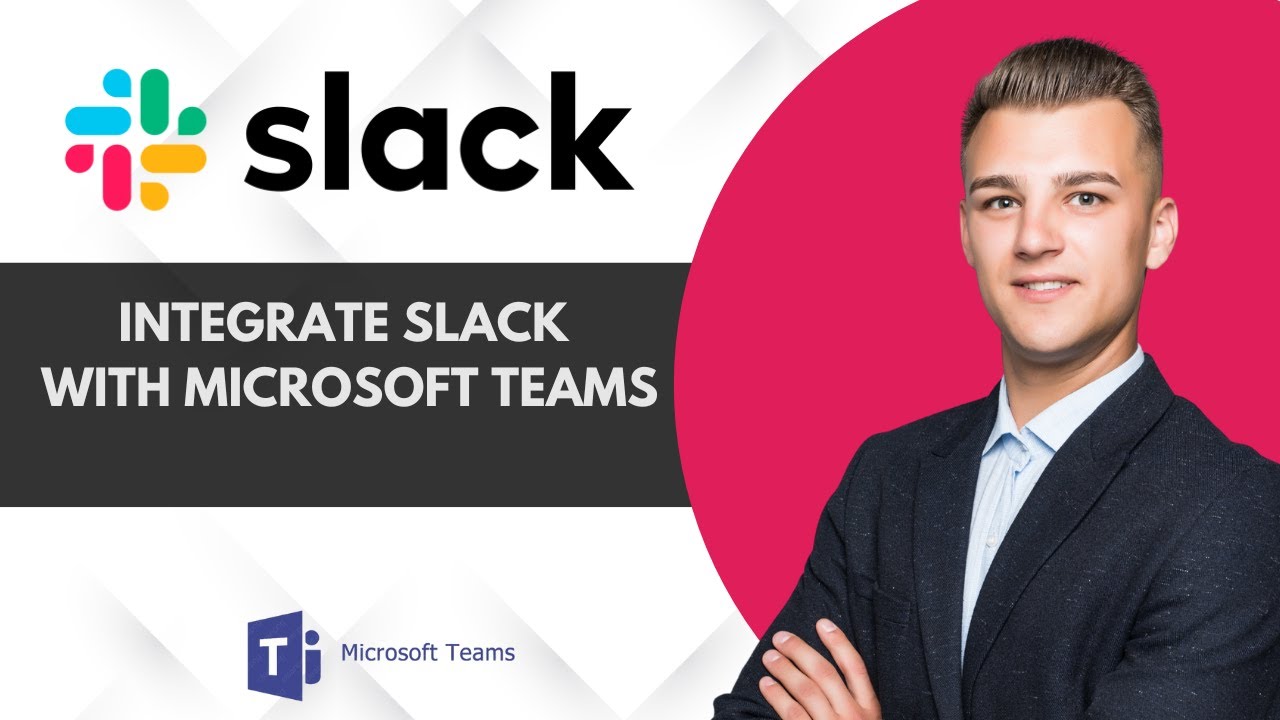 How To Integrate Slack With Microsoft Teams | Full Guide 2025
