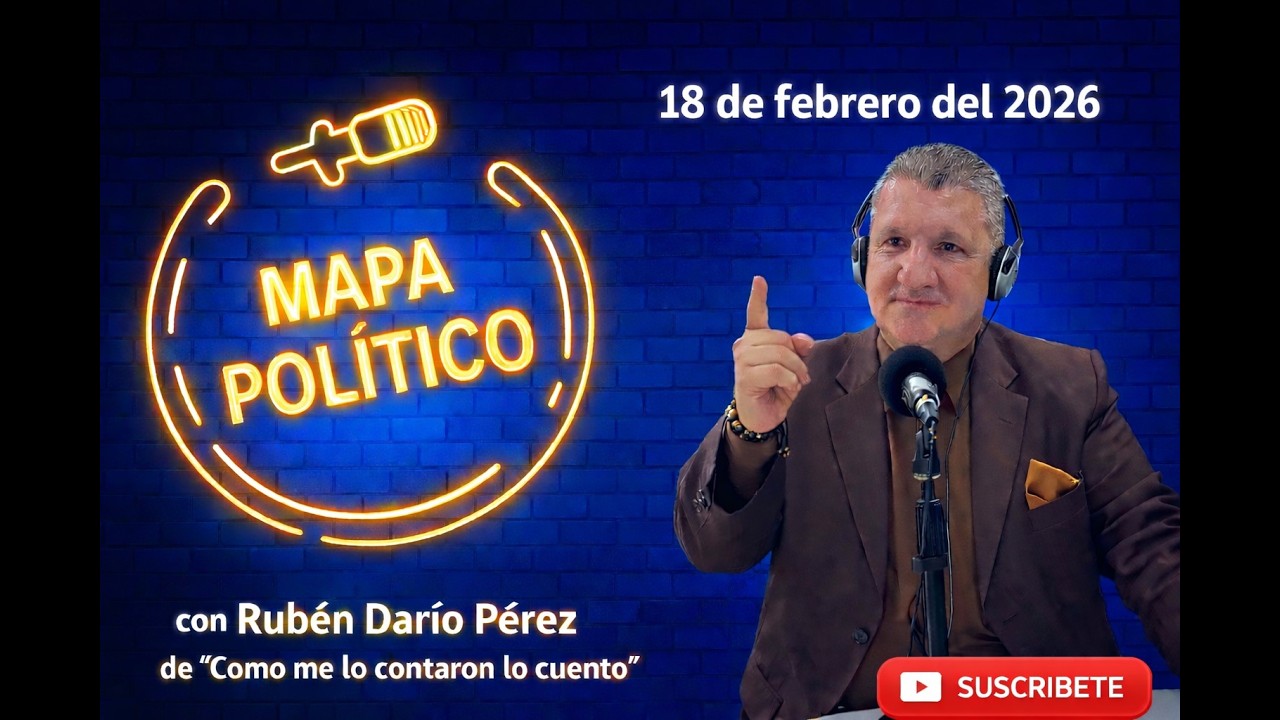 Mapa Político - Programa del 18 de febrero del 2026