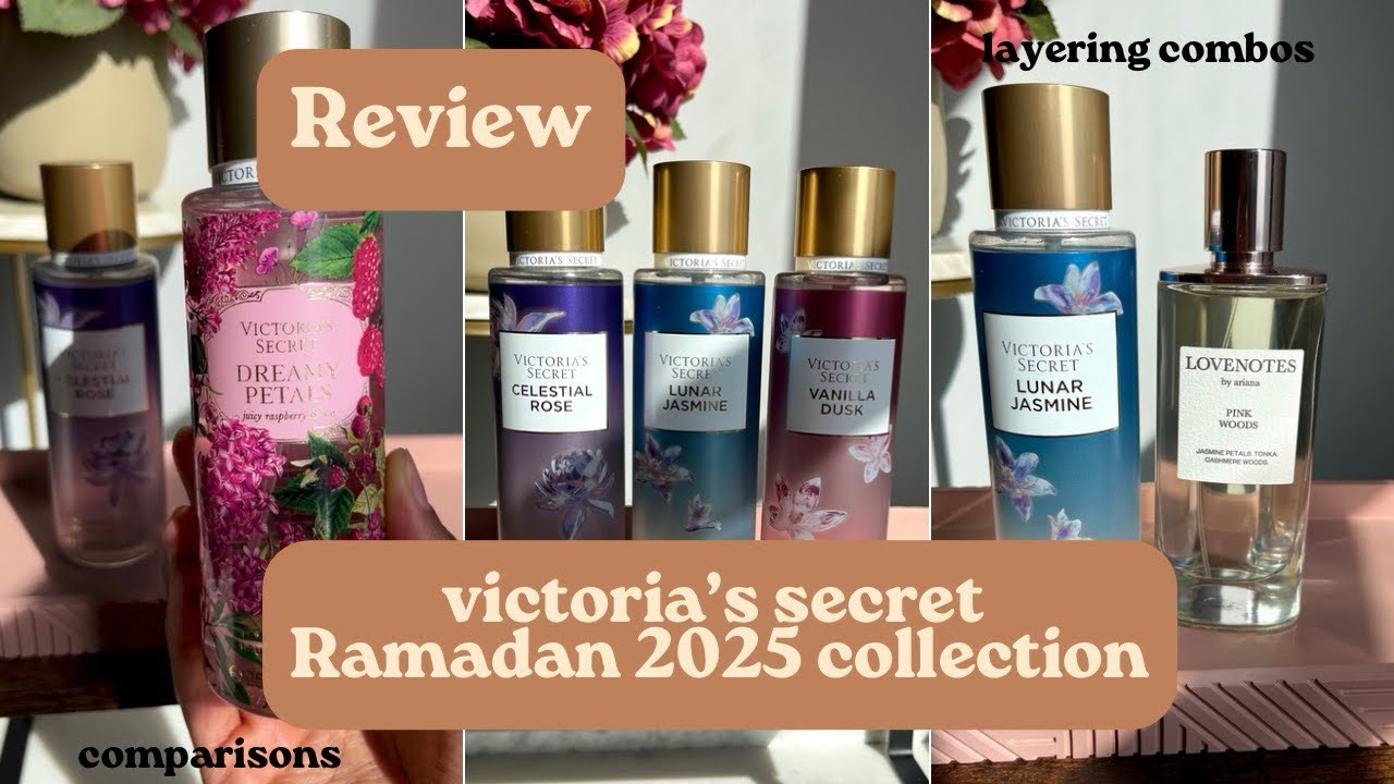 Victoria’s Secret Ramadan 2025 Collection - Review, Body Mist Comparisons, Perfume Layering Combos