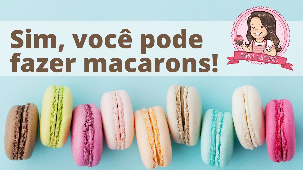 Sim, você pode fazer macarons!
