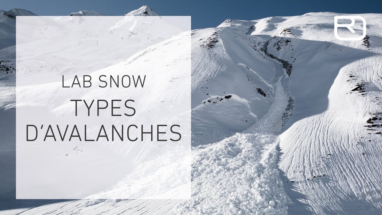 Types d'avalanches & mécanismes de déclenchement – Tutoriel (1/17) (Francais) | LAB SNOW