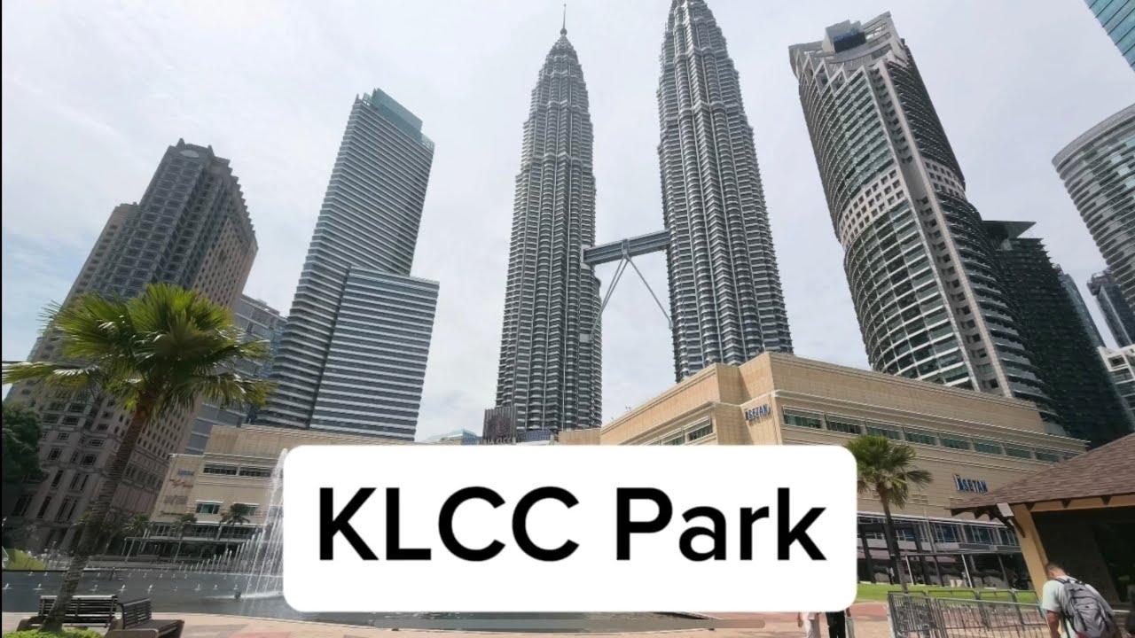 🇲🇾 KLCC Park - The Beating Heart of Malaysia! 🇲🇾