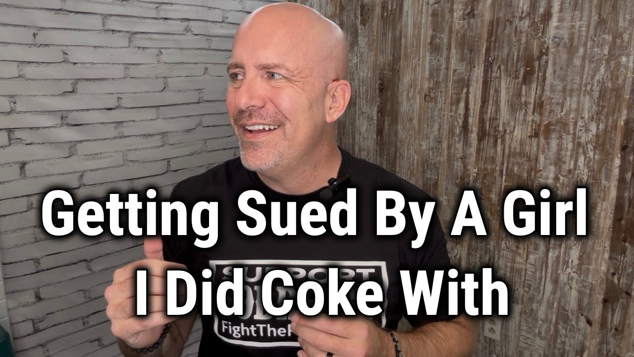 Getting Sued By A Girl I Did Coke With
