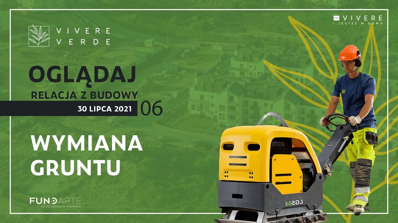 Wymiana gruntu oraz budowa nasypu - Trzeci Etap Vivere Verde (Relacja 06) 🏗️