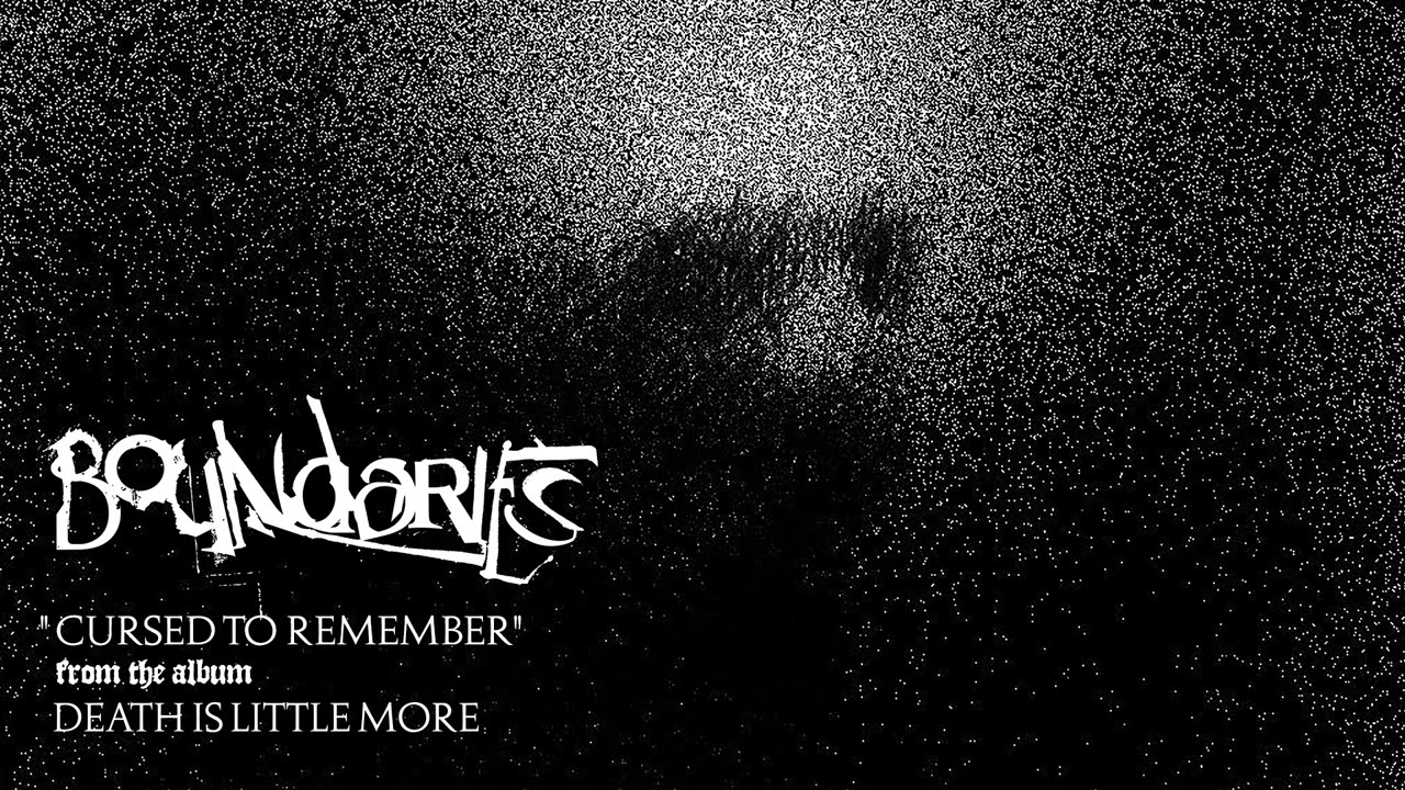 Boundaries - Cursed To Remember (Official Audio)