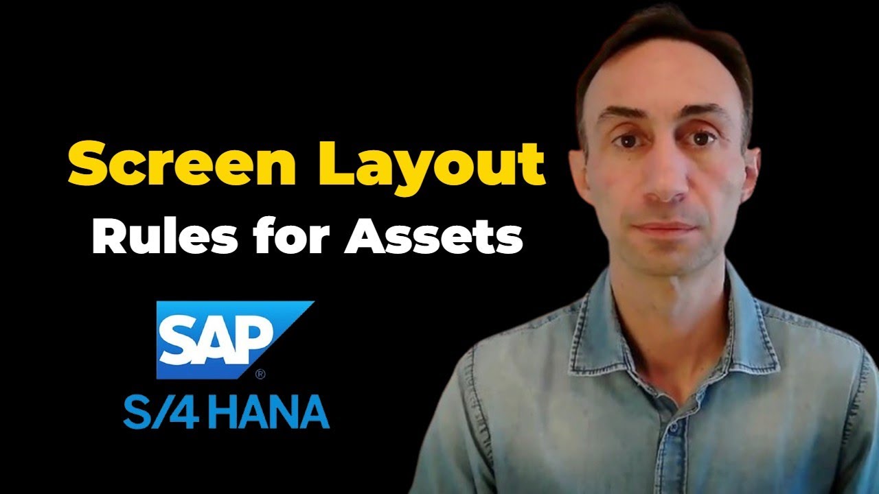 Define Screen Layout Rules Master Data Assets: SAP S/4 HANA