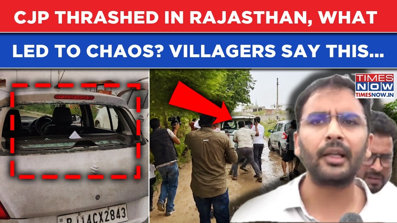 CJP Thrashed In Rajasthan On Cam | What Led To Chaos? Ashutosh Ranka Fumes, Villagers Say This