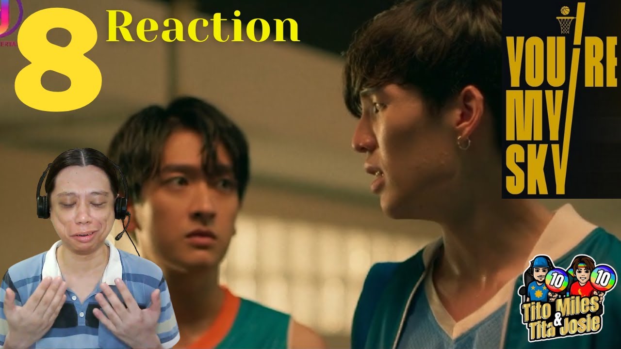 You're My Sky จุดหมายคือท้องฟ้า - Episode 8 - Reaction / Recap