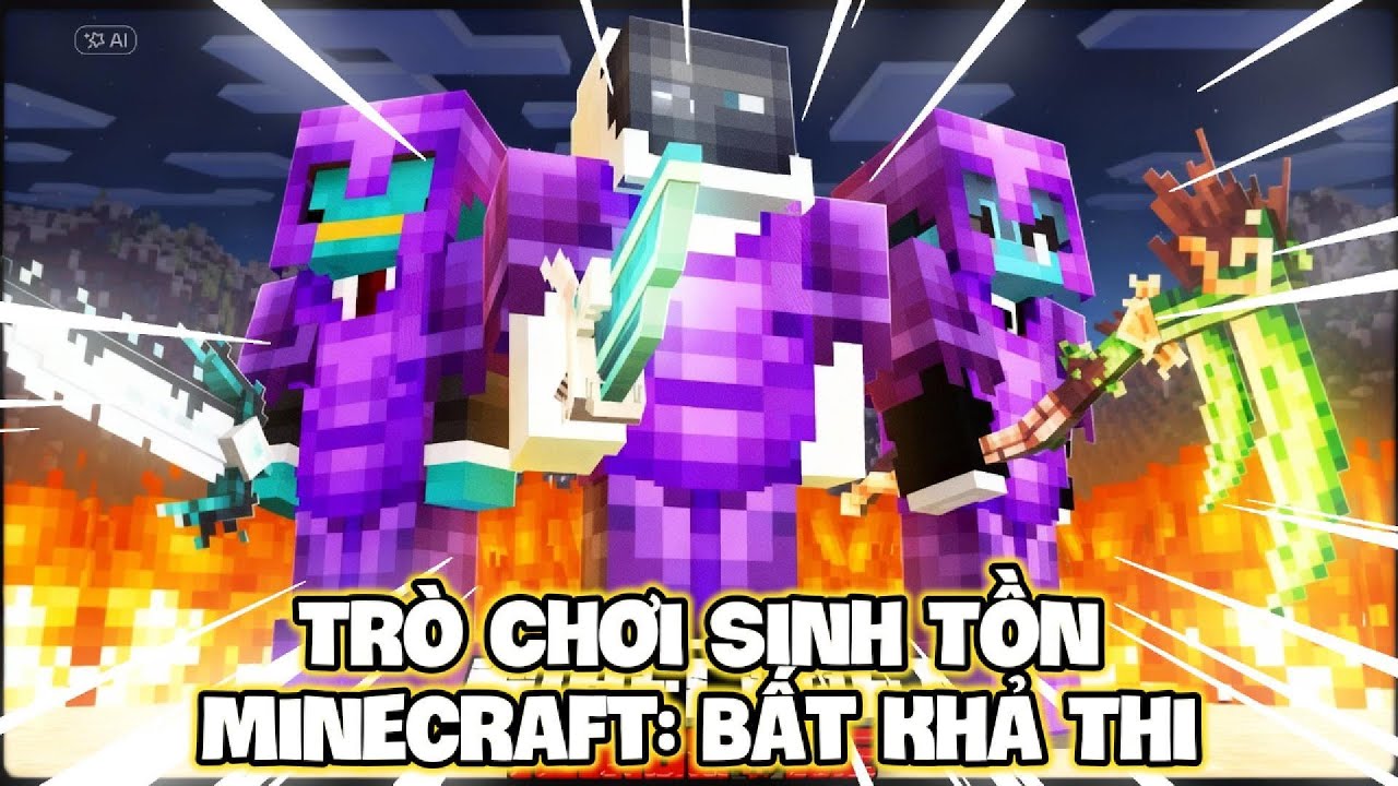 Trò Chơi Sinh Tồn Minecraft Bất Khả Thi !