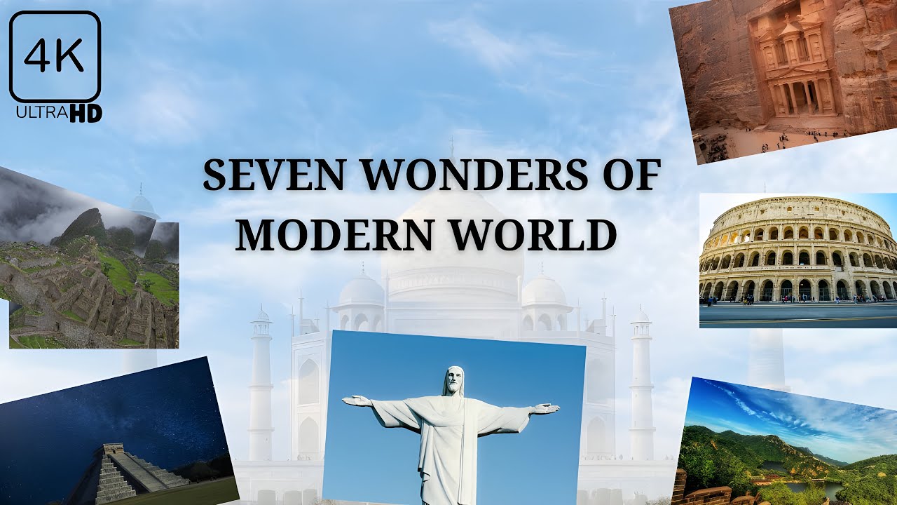 7 wonders of the world  in 4k Ultra HD with relaxing music 