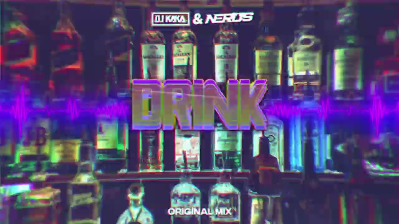 NERUS & DJ KAKA - Drink (Original Mix)