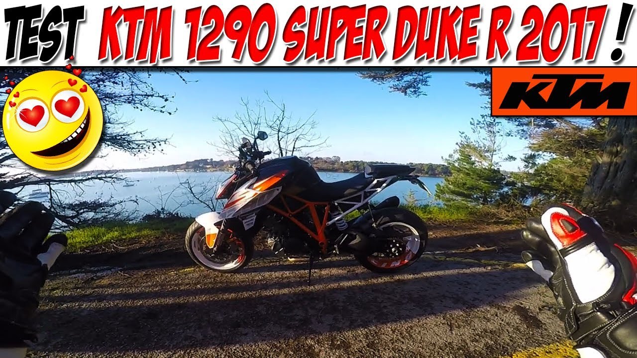 #Moto Vlog 117 : TEST KTM 1290 SUPER DUKE R 2017 / UNE GROSSE FOLIE !!!!😵