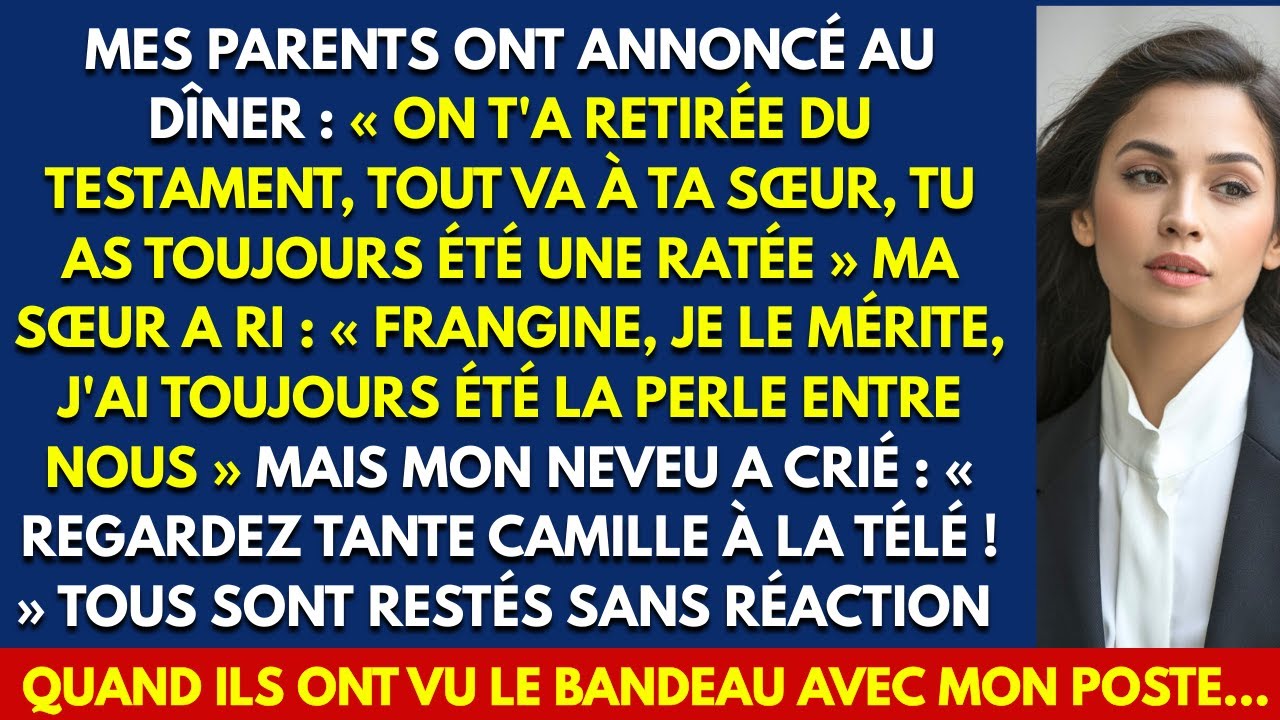 MES PARENTS ONT ANNONCÉ: ON T'A RETIRÉE DU TESTAMENT TOUT VA À TA SŒUR, TU AS TOUJOURS ÉTÉ UNE RATÉE