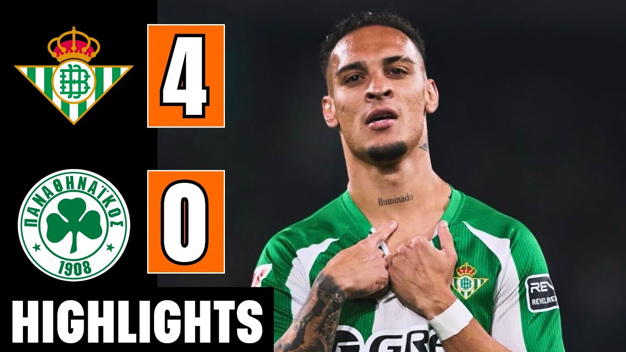 Real Betis vs Panathinaikos 4-0 (Agg. 4-1) Resumen | Antony Goal | Europa League 2025-26 Highlights 