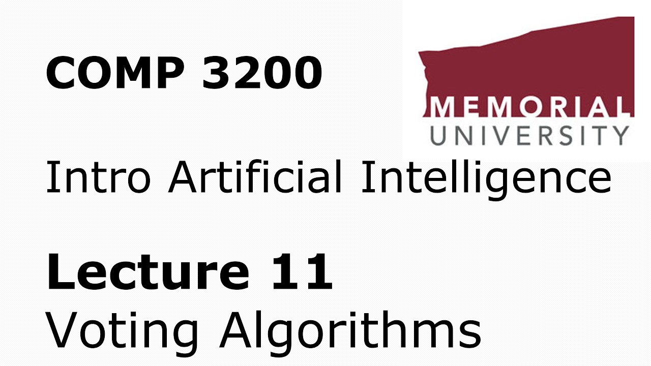 COMP 3200 / 6980 - Intro to Artificial Intelligence - Lecture 11 - Voting Algorithms
