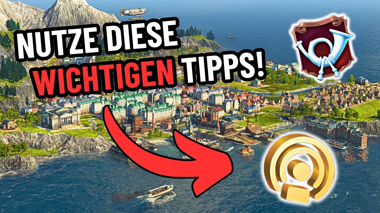 5 Tipps für BAUMEISTER in Anno 1800!