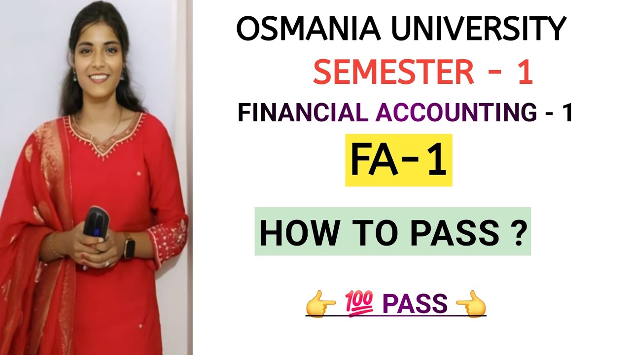 FA1 || Финансовый учёт - 1 || Как сдать || SEM - 1 || OSMANIAUNIVERSITY @shivanipallela
