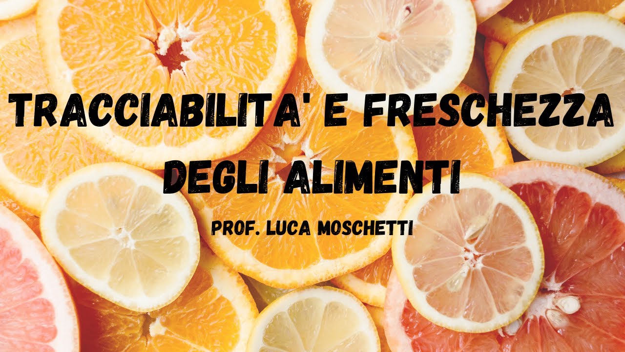 TRACCIABILITA' E FRESCHEZZA