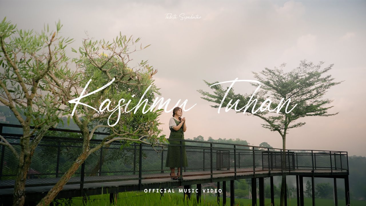 Tabita Sipahutar - Kasihmu Tuhan (Lagu Rohani Terbaru 2025) Official Music Video