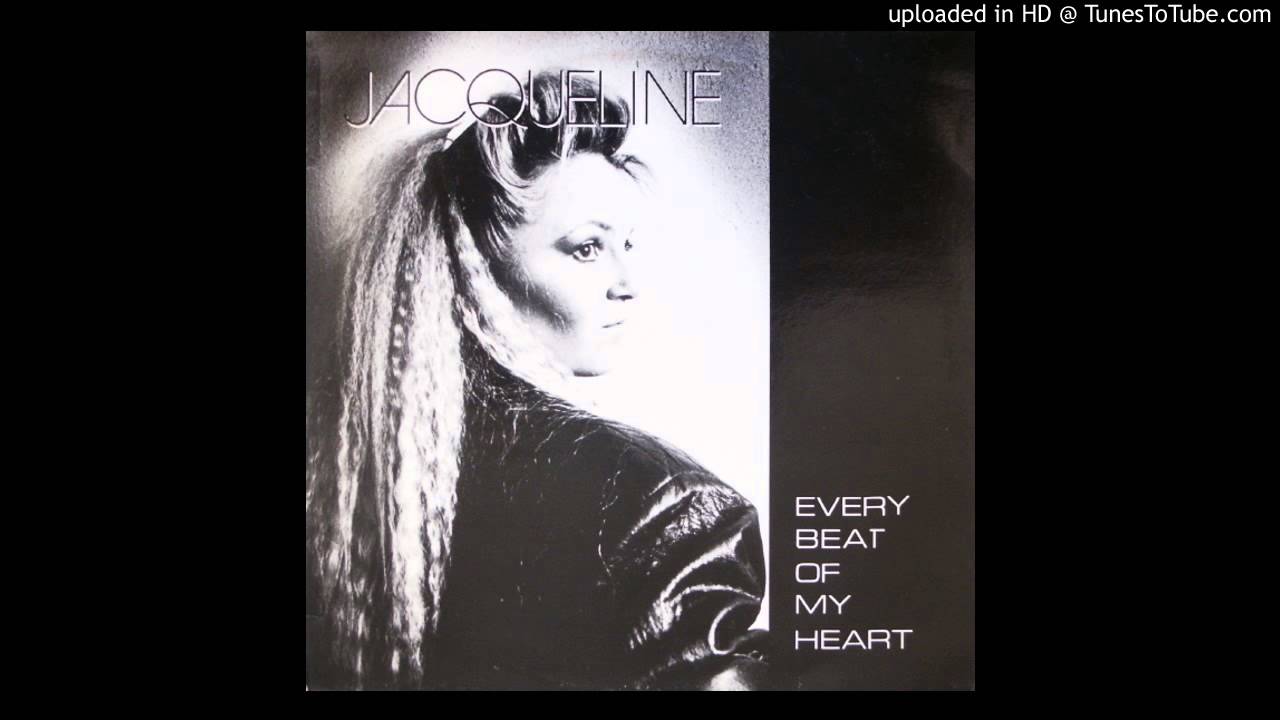 Jacqueline - Every Beat of my Heart