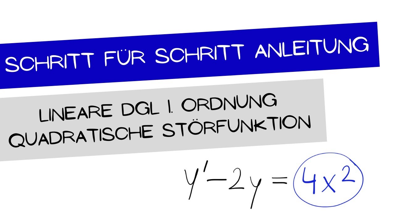 Lineare DGL 1. Ordnung - quadratischer Lösungsansatz - schnell und einfach erklärt
