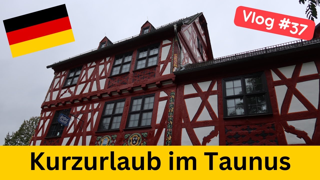 #37 Kurzurlaub im Taunus | Diez | Idstein | Bad Camberg | Limburg