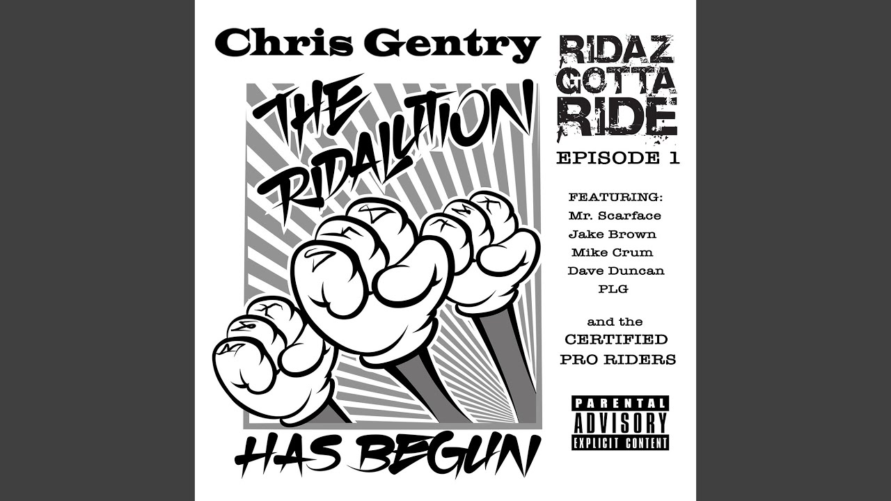 Ridaz Gotta Ride Episode 1 the Ridalution Has Begun (feat. Mr. Scarface, Jake Brown, Mike Crum,...