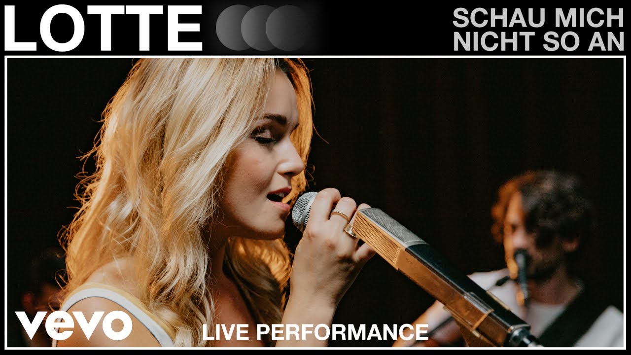 LOTTE - Schau mich nicht so an | Live Performance | Vevo