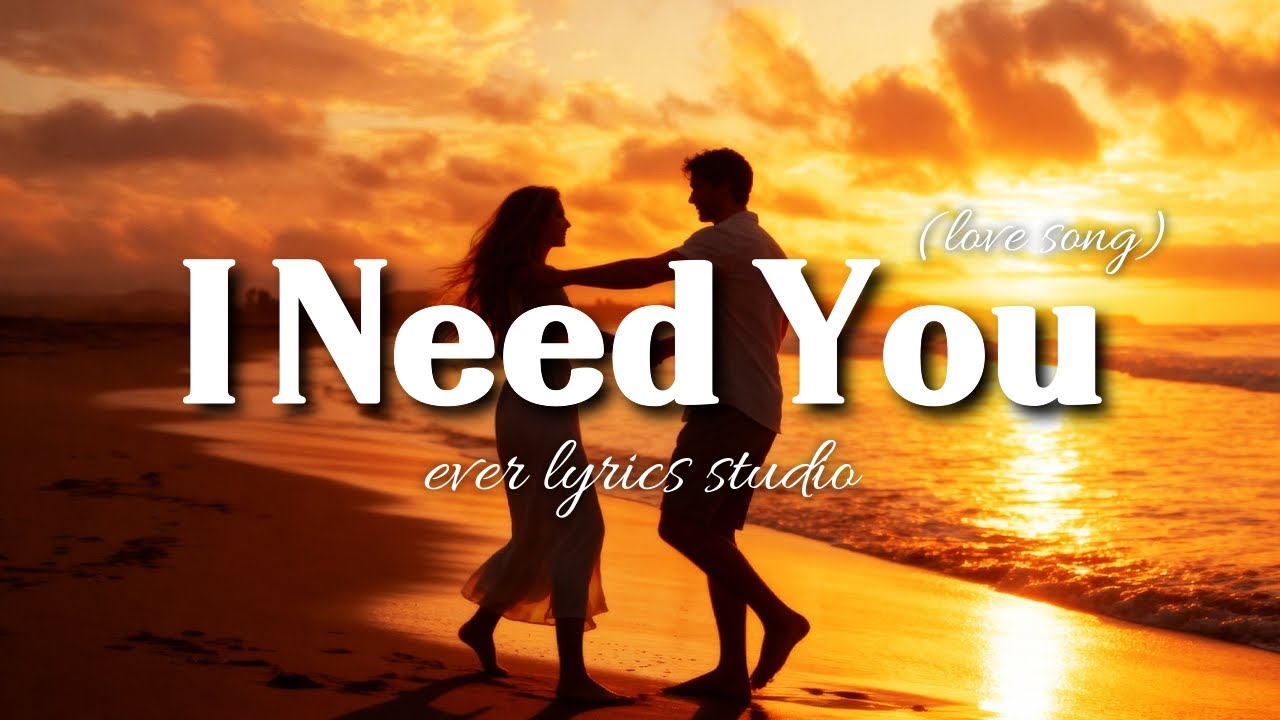 I Need You Tonight 🎧 Романтическая песня о любви | Lyric Video Studio