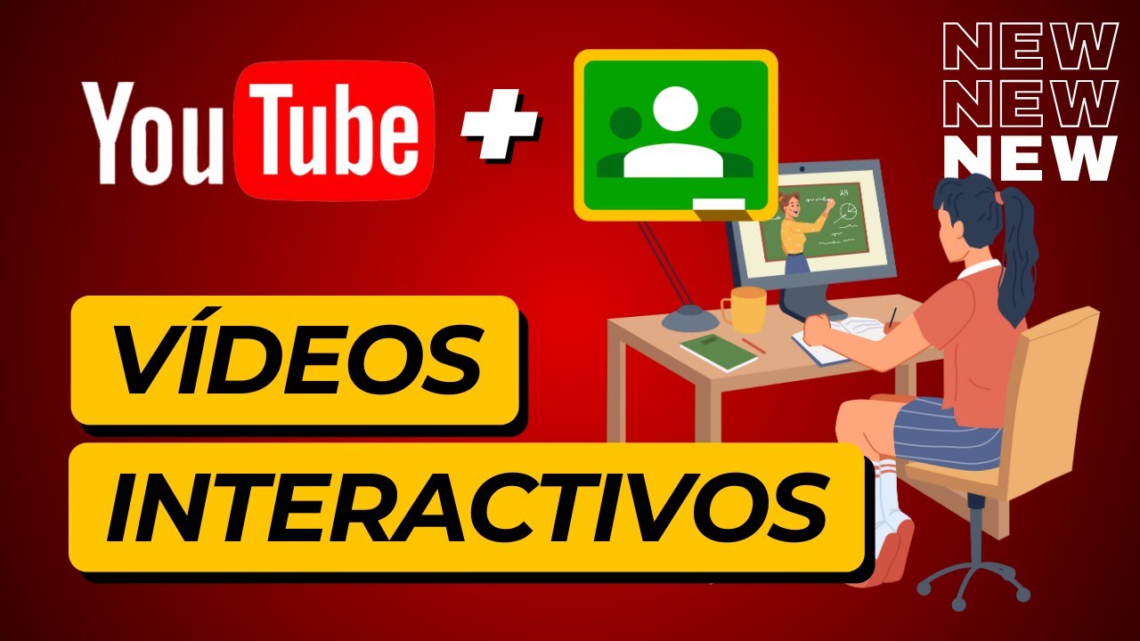 Videos interactivos de YouTube en Google Classroom: ¡Revoluciona tu aula!