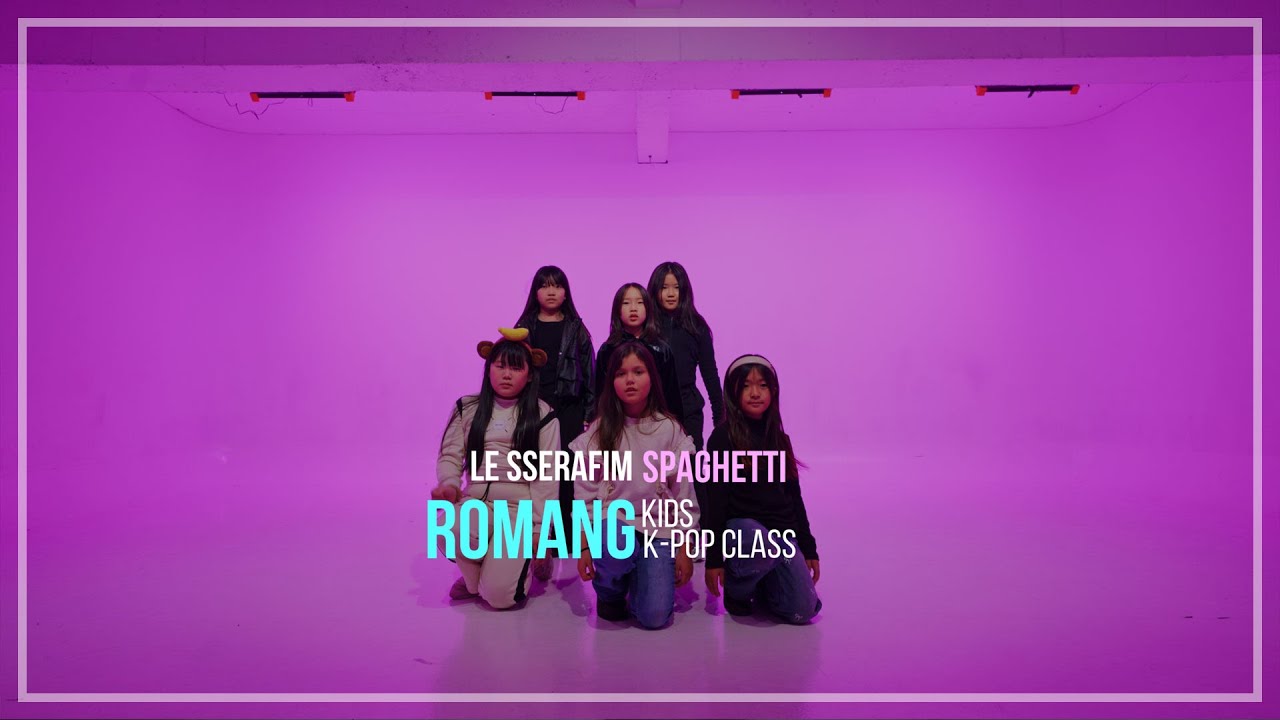 LE SSERAFIM (르세라핌) ''SPAGHETTI' (feat. j-hope of BTS) / ROMANG KIDS K-POP CLASS