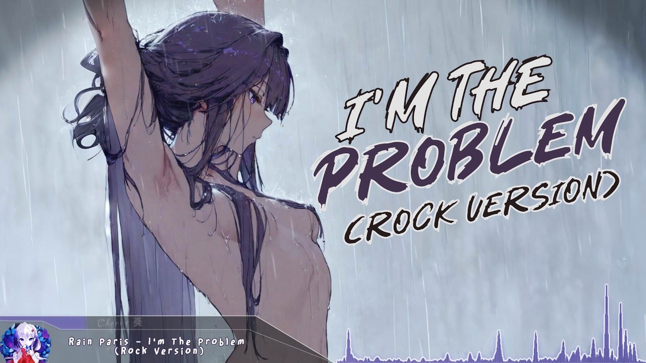 Nightcore - I'm The Problem (Rock Version) - (Lyrics)