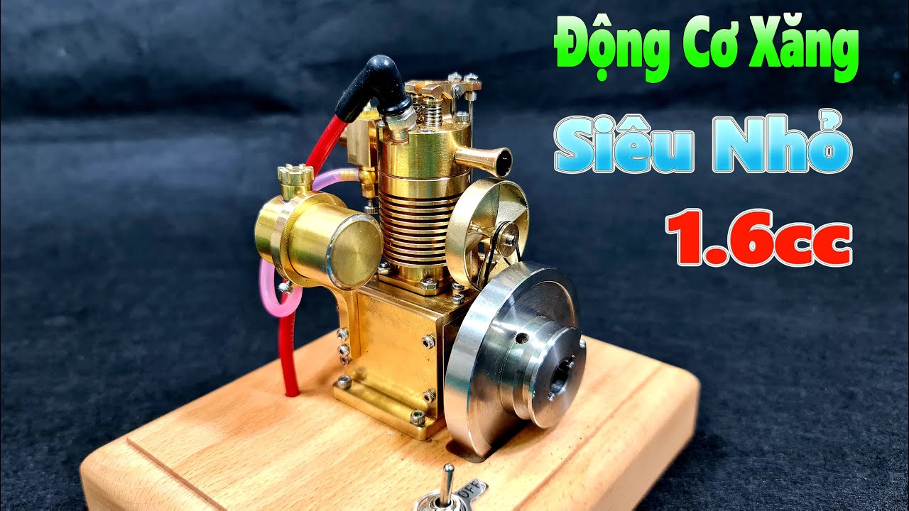 Nổ Thử Động Cơ Xăng A95 Siêu Nhỏ 1.6cc, 1 Xi Lanh Đơn