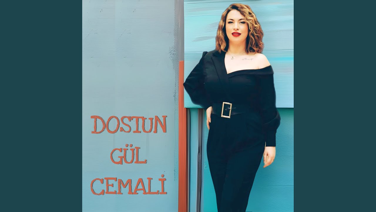 Dostun Gül Cemali