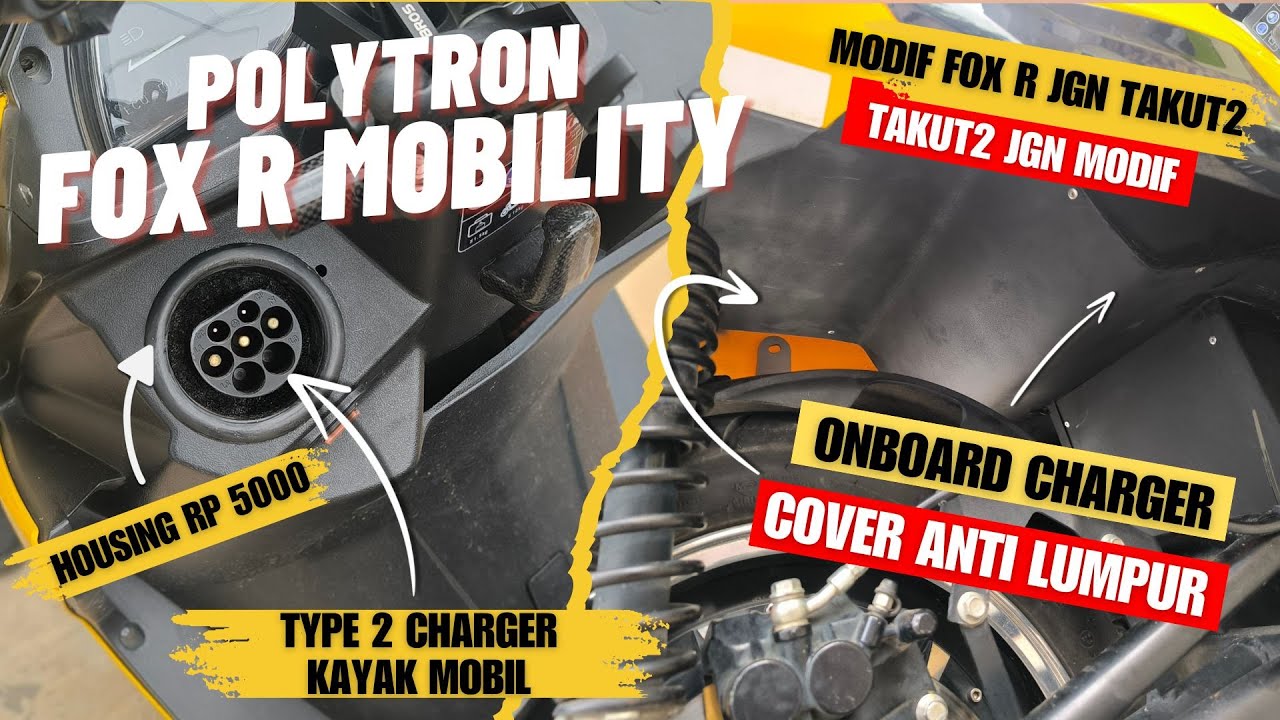 Polytron Fox R Mobility v2.0 - onboard charger, cover lumpur, modifikasi budget minimalis